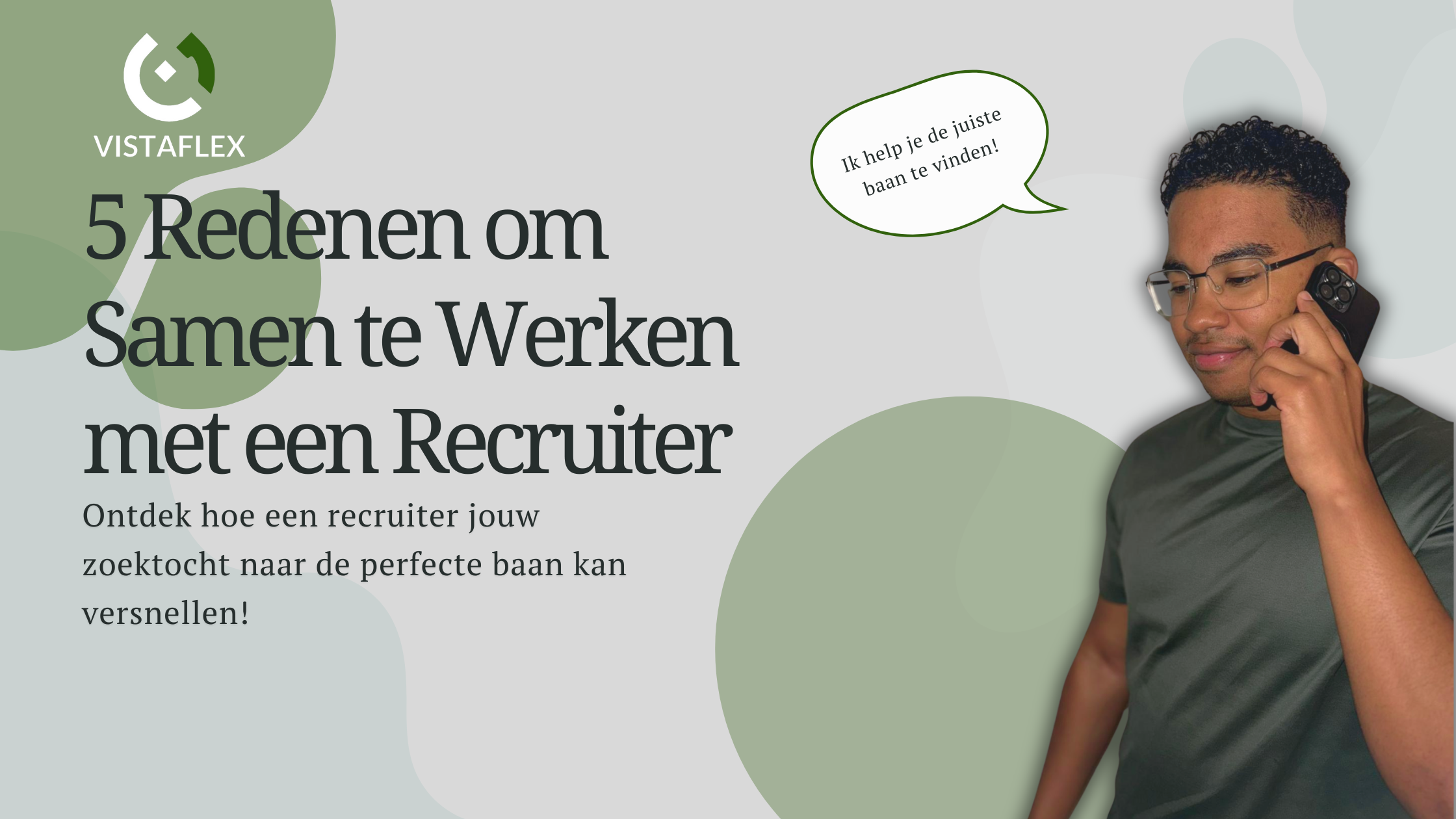 5 redenen waarom je voor je volgende baan moet samenwerken met een recruiter | Vistaflex